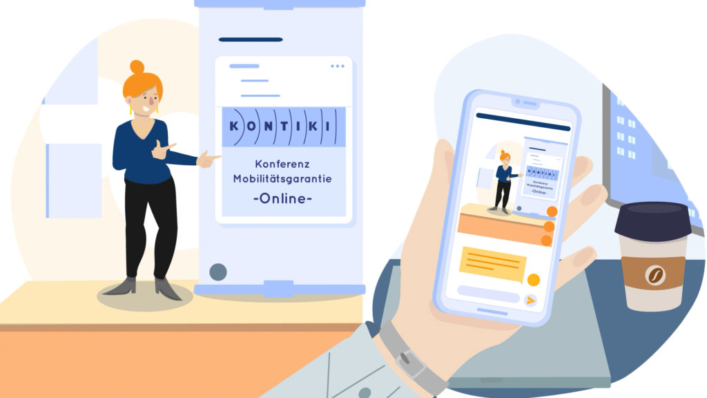 Frau steht neben einem übergroßem Handy, auf dem steht: Kontiki - Konferenz Mobilitätsgarantie - Online. Davor eine Hand mit einem Handy aus einem Büro an einem anderen Ort. Thumbnail einer Animation für eine Kampagne für die Kontiki e.V.